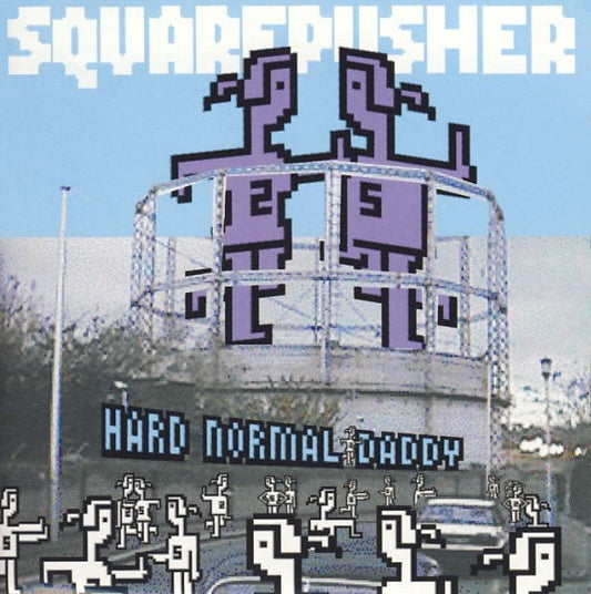 Squarepusher - Hard Normal Daddy
