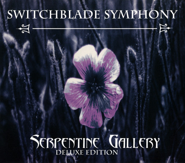 Switchblade Symphony - Serpentine Gallery Deluxe Edition