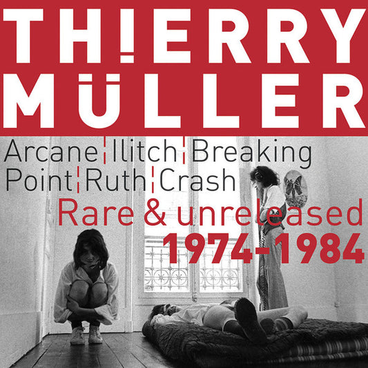 Thierry Muller - Rare & Unreleased 1974-1984