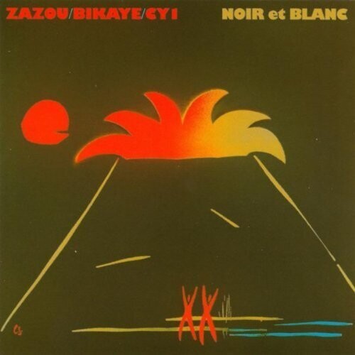 Zazou / Bikaye / Cy1 – Noir Et Blanc