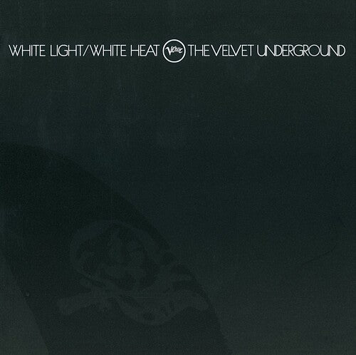 The Velvet Underground -  White Light / White Heat