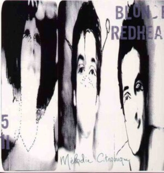 BLONDE REDHEAD - MELODIE CITRONIQUE