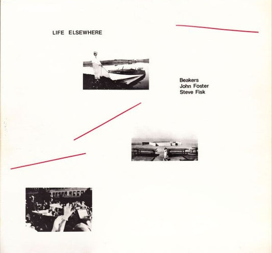 Beakers/John Foster/Steve Fisk - Life Elsewhere
