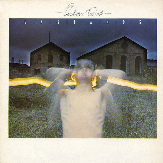 COCTEAU TWINS - Garlands