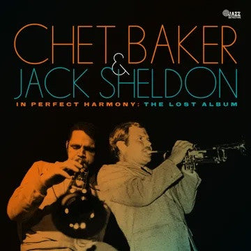 Chet Baker & Jack Sheldon – In Perfect Harmony: The Lost Album