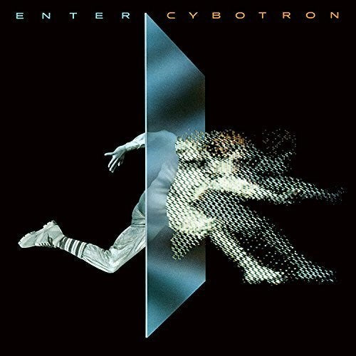 Cybotron – Enter