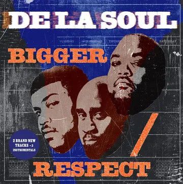 De La Soul - Bigger / Respect (RSD '25)