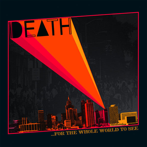 Death - ...For the Whole World To See