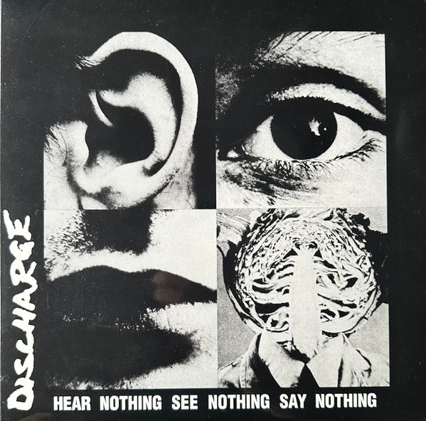 Discharge – Hear Nothing See Nothing Say Nothing