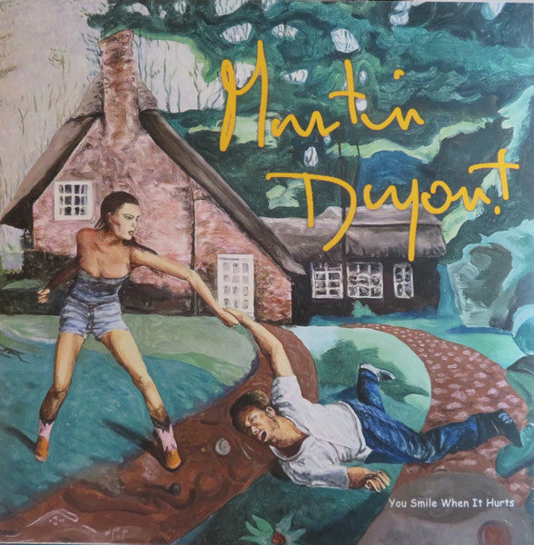 Dupont, Martin - You Smile When It Hurts