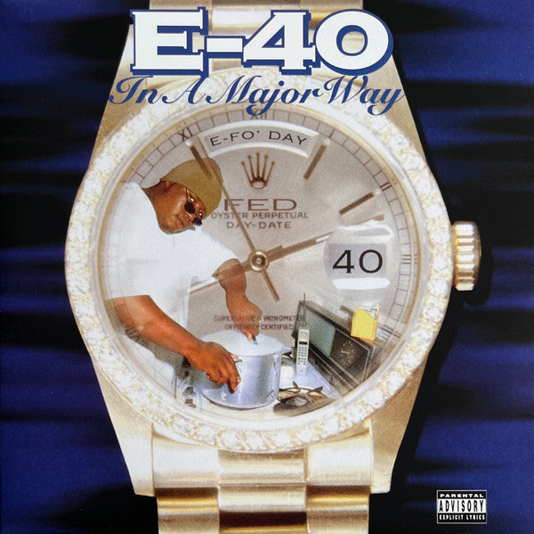 E-40 – In A Major Way