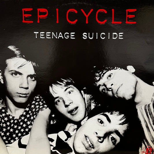 Epicycle – Teenage Suicide: The Best Of Epicycle 1978-1981