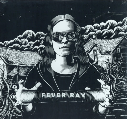 FEVER RAY - FEVER RAY