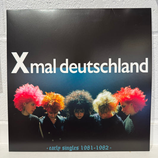 Xmal Deutschland – Early Singles 1981-1982