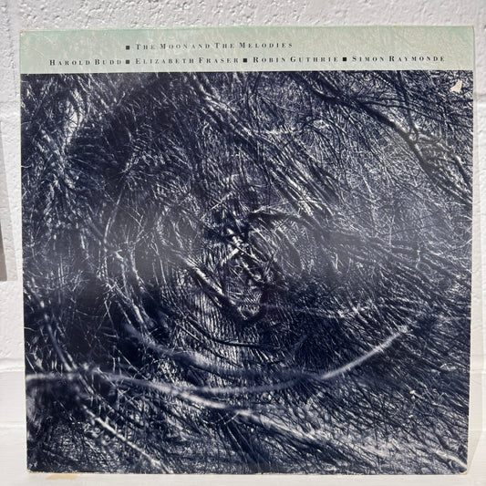 Harold Budd ▪ Elizabeth Fraser ▪ Robin Guthrie ▪ Simon Raymonde ‎– The Moon And The Melodies
