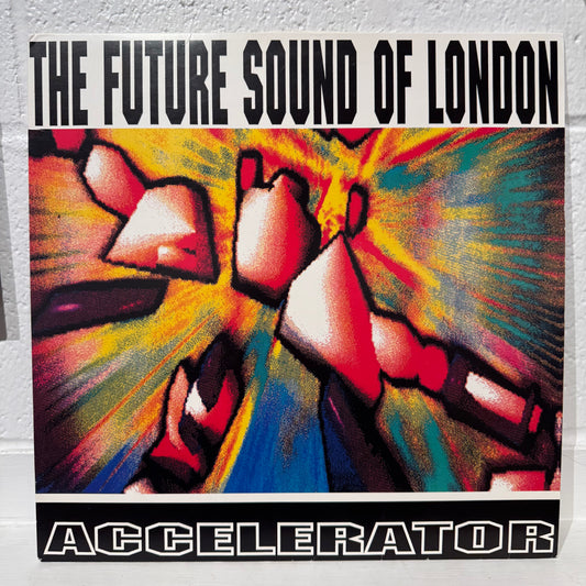 The Future Sound Of London – Accelerator