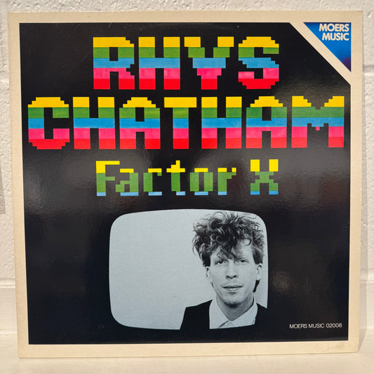 Rhys Chatham – Factor X