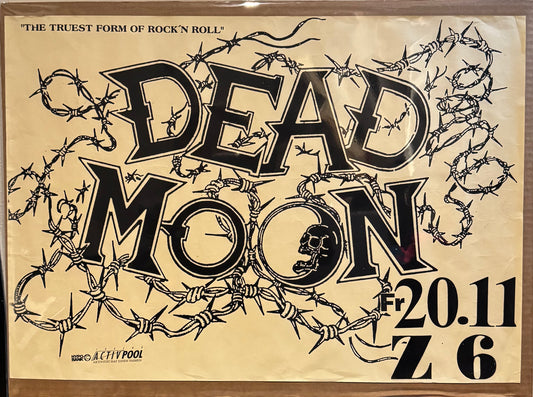 Dead Moon show poster. Early 90's. Europe