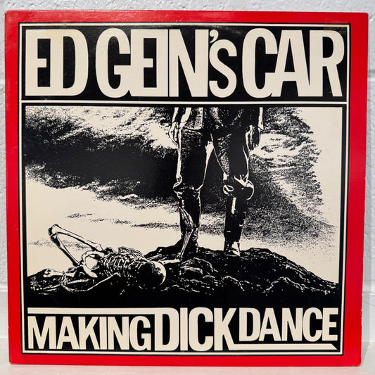 Ed Gein's Car – Making Dick Dance