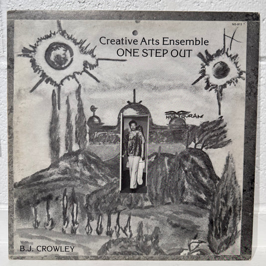 Creative Arts Ensemble With B.J. Crowley – One Step Out