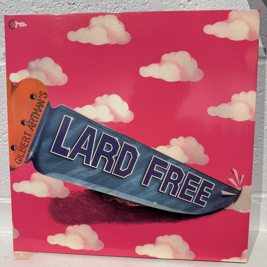 Lard Free – Gilbert Artman's Lard Free