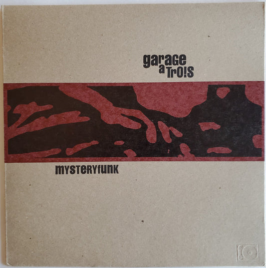 Garage A Trois – The Mysteryfunk EP