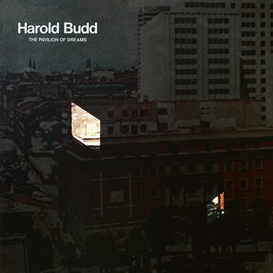 Harold Budd – The Pavilion Of Dreams
