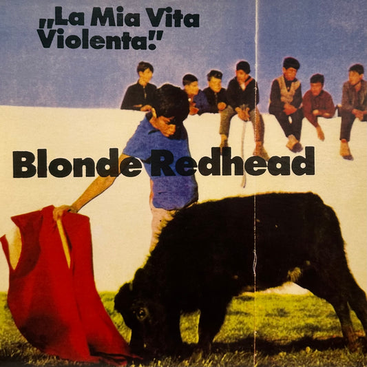 Blonde Redhead – La Mia Vita Violenta