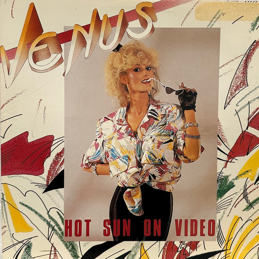 Venus – Hot Sun On Video