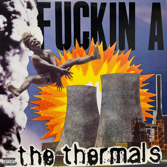 The Thermals – Fuckin A