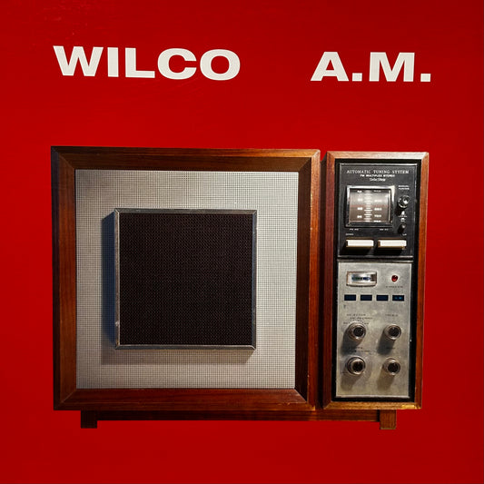 Wilco – A.M.