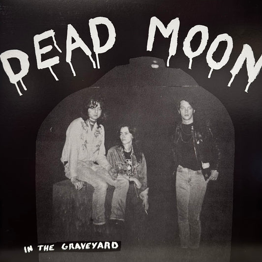 Dead Moon – In The Graveyard