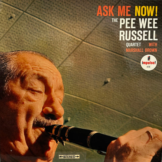Pee Wee Russell Quartet – Ask Me Now!