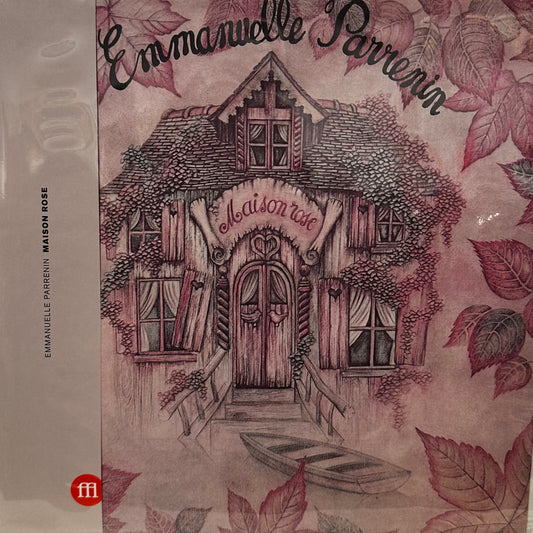 Emmanuelle Parrenin – Maison Rose