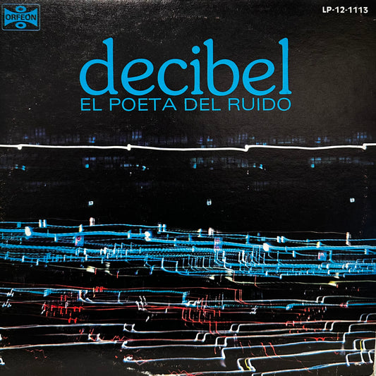 Decibel – El Poeta Del Ruido