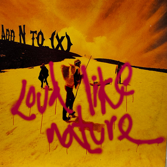 Add N To (X) – Loud Like Nature