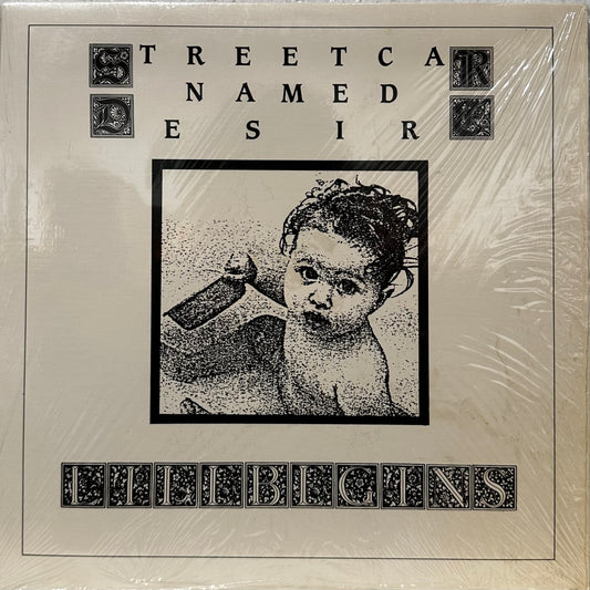 Streetcar Named Desire – Life Begins