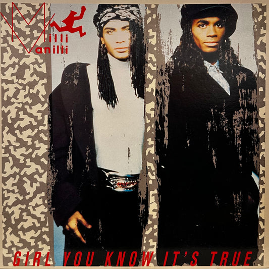 Milli Vanilli – Girl You Know It's True