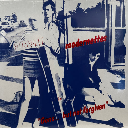 Modernettes – Gone... But Not Forgiven