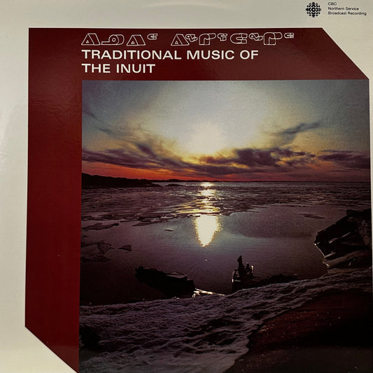 Various – Traditional Music Of The Inuit