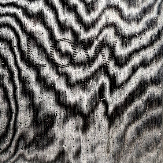 Low – Hey What