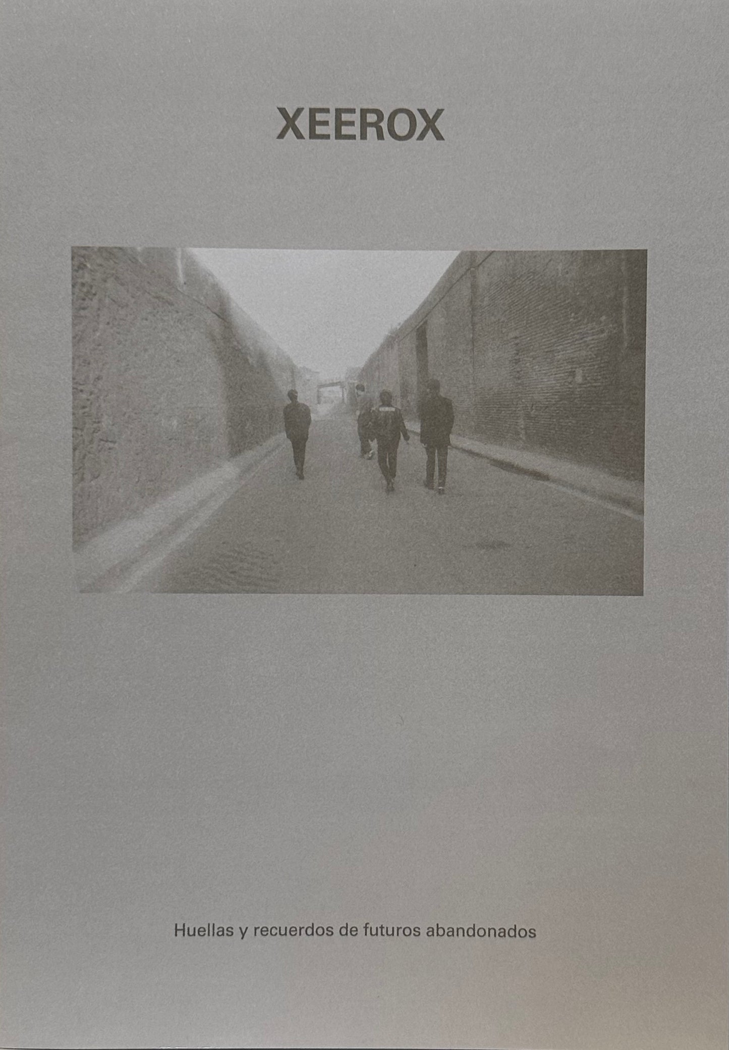 Xeerox – 1979 - 1981 Recuerdo Espectral De Un Viejo Decorado Eléctrico
