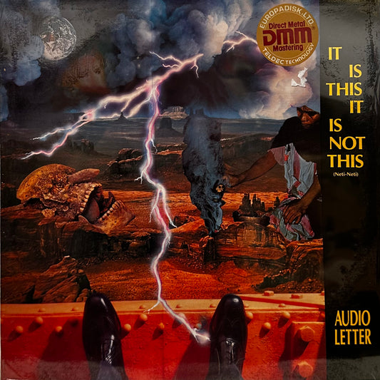 Audio Letter – It Is This It Is Not This (Neti-Neti)