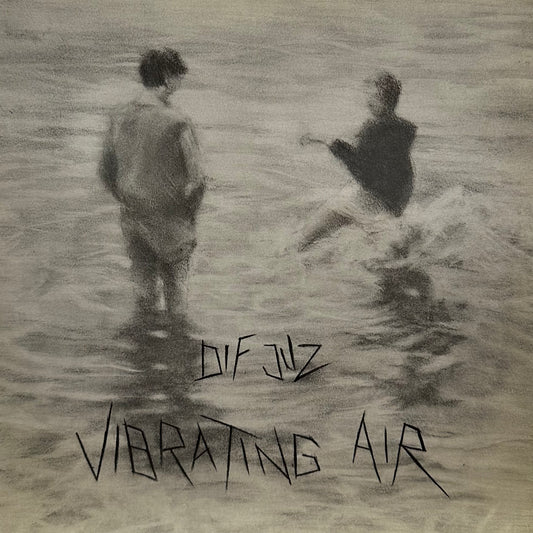 Dif Juz – Vibrating Air