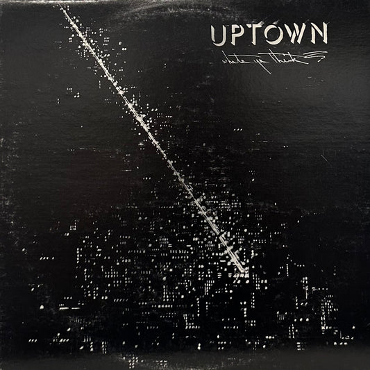 Uptown ‎– Whata Ya Think?