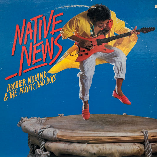 Brother Noland & The Pacific Island Bad Boys – Native News