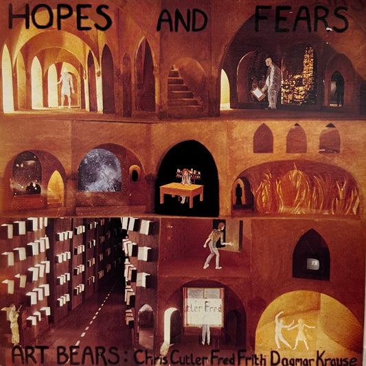 Art Bears – Hopes And Fears