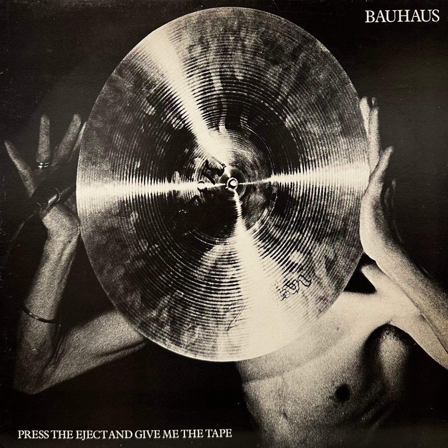 Bauhaus – Press The Eject And Give Me The Tape