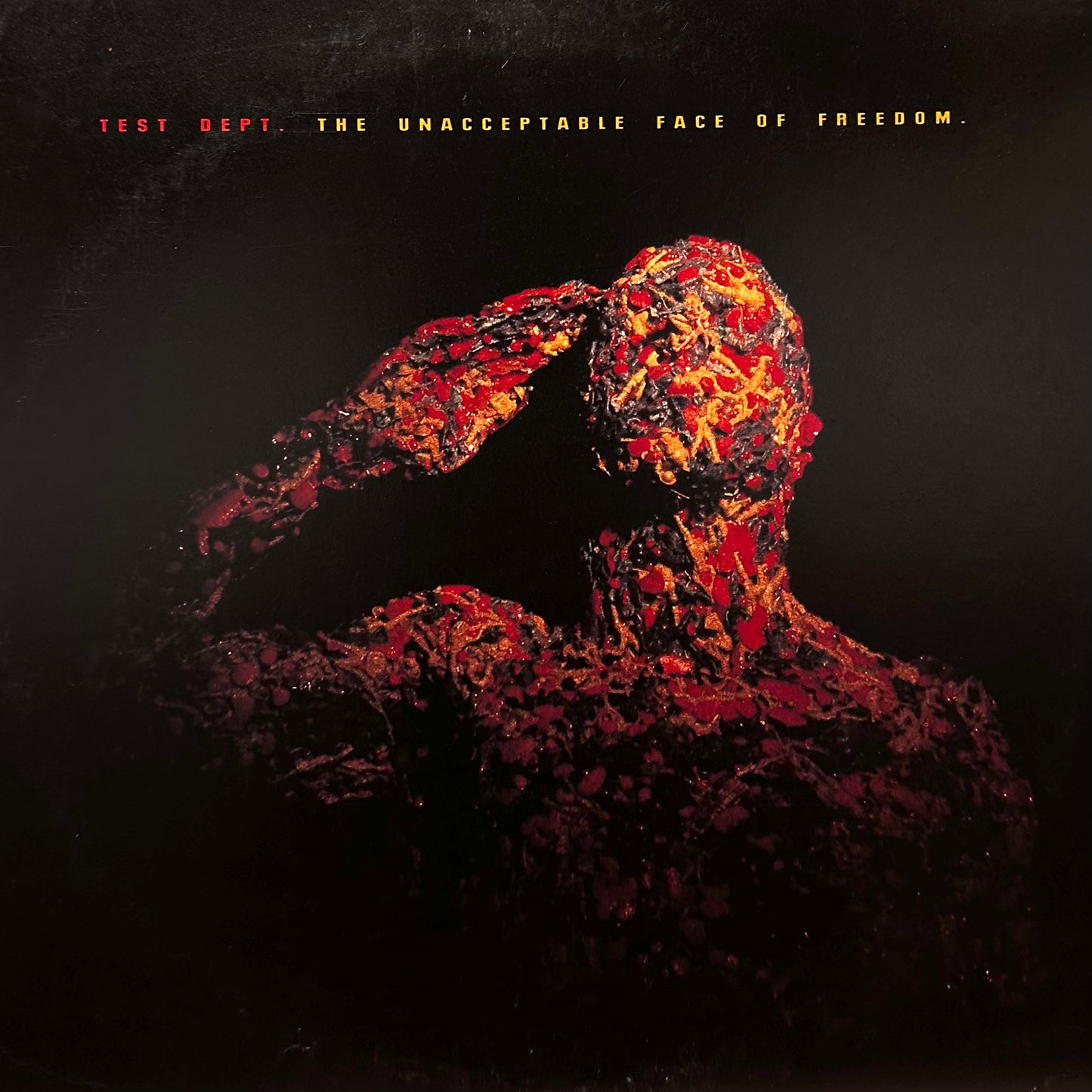 Test Dept. – The Unacceptable Face Of Freedom