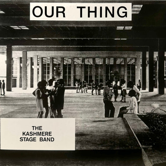 Kashmere Stage Band – Our Thing